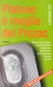 Platone è meglio del Prozac