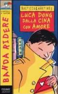 Luca Dong dalla Cina con amore