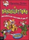 Il barzellettone. Barzellette per tutti dalla A alla Z!