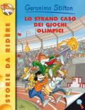 Lo strano caso dei Giochi Olimpici. Ediz. illustrata