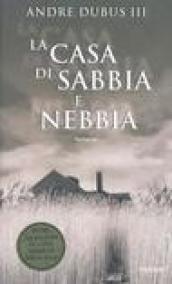 La casa di sabbia e nebbia