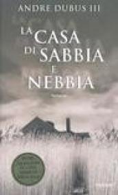 La casa di sabbia e nebbia