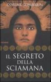 Il segreto della sciamana