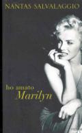 Ho amato Marilyn