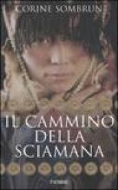 Il cammino della sciamana