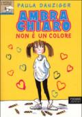 Ambra Chiaro non è un colore