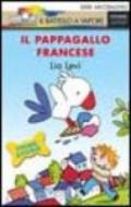 Il pappagallo francese. Ediz. illustrata