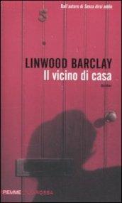 Il vicino di casa (Piemme linea rossa)