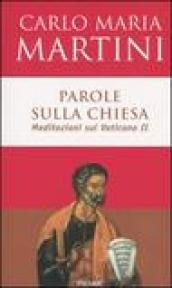 Parole sulla Chiesa. Meditazioni sul Vaticano II