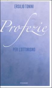 Profezie per l'ottimismo