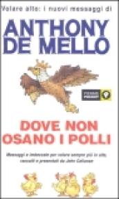 Dove non osano i polli