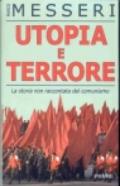 Utopia e terrore. La storia non raccontata del comunismo