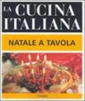 La cucina italiana. Natale a tavola