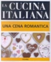 La cucina italiana. Una cena romantica