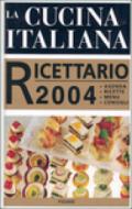La cucina italiana. Ricettario 2004