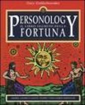 Personology. Il libro segreto della fortuna