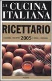 La cucina italiana. Ricettario 2005