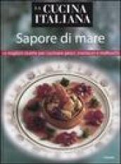 La cucina italiana. Sapore di mare