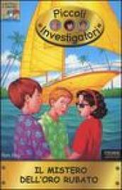 Il mistero dell'oro rubato. Piccoli investigatori. 15.