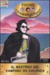 Il mistero del vampiro in vacanza. Piccoli investigatori. 18.