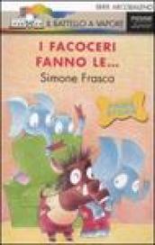 I facoceri fanno le.... Ediz. illustrata