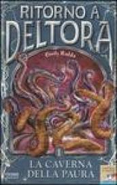 La caverna della paura. Ritorno a Deltora. 1.