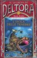 L'isola delle tenebre. Il segreto di Deltora. 3.