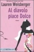 Al diavolo piace dolce (Bestseller Vol. 13)