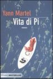 Vita di Pi (Bestseller Vol. 19)