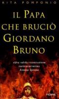 Il papa che bruciò Giordano Bruno