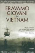 Eravamo giovani in Vietnam