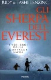 Gli sherpa dell'Everest. I veri eroi della montagna sacra