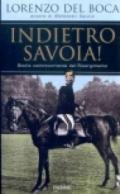 Indietro Savoia! Storia controcorrente del Risorgimento
