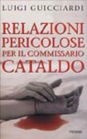 Relazioni pericolose per il commissario Cataldo