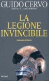 La legione invincibile. Il legato romano