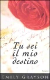 Tu sei il mio destino