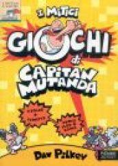 I mitici giochi di Capitan Mutanda