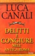 Delitti e congiure nell'antica Roma