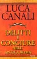 Delitti e congiure nell'antica Roma