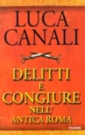 Delitti e congiure nell'antica Roma