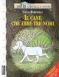 Il cane che ebbe tre nomi