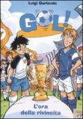 Gol! - 10. L'ora della rivincita