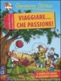 Viaggiare... che passione!