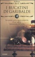 I bucatini di Garibaldi. Avventure storico-gastronomiche di un inglese innamorato dell'Italia