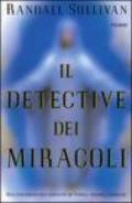 Il detective dei miracoli