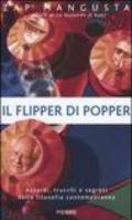 Il flipper di Popper. Azzardi, trucchi e segreti della filosofia contemporanea