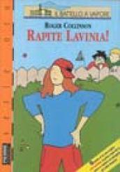 Rapite Lavinia!