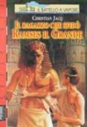 Il ragazzo che sfidò Ramses il Grande