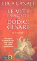 Le vite (indiscrete) di dodici Cesari