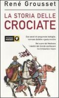 La storia delle crociate